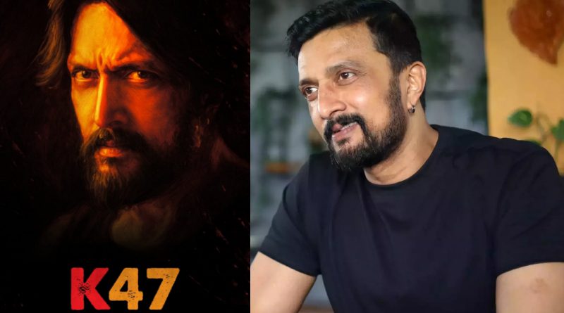 K47 Kiccha Sudeep