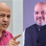Manish Sisodia And Amit shah
