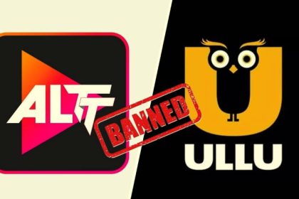 Union Govt bans 25 OTT platforms including Ullu ALTT for explicit content